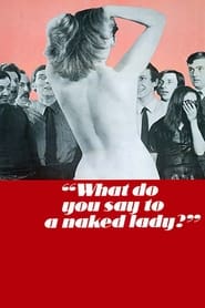 What Do You Say to a Naked Lady' Poster