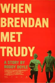 When Brendan Met Trudy' Poster
