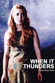 When It Thunders' Poster