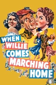 When Willie Comes Marching Home' Poster