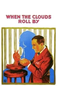 When the Clouds Roll By' Poster