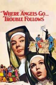 Where Angels Go Trouble Follows' Poster