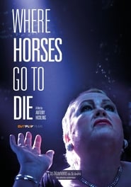 Where Horses Go to Die' Poster