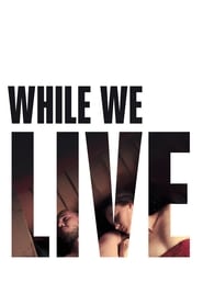 While We Live' Poster