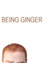 Being Ginger' Poster