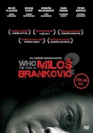 Who the Fuck Is Milos Brankovic' Poster