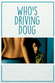 Whos Driving Doug' Poster