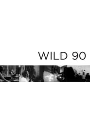 Wild 90' Poster