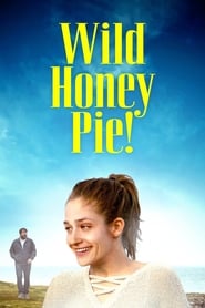 Wild Honey Pie' Poster