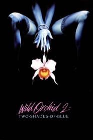Streaming sources forWild Orchid II Two Shades of Blue