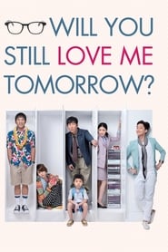 Will You Still Love Me Tomorrow' Poster