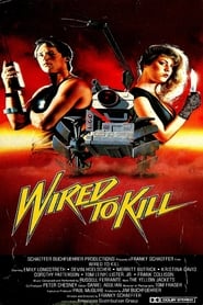 Wired to Kill' Poster