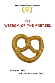 The Wisdom of the Pretzel' Poster