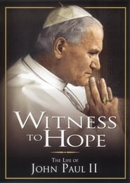 Witness to Hope The Life of Karol Wojtyla Pope John Paul II