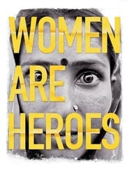 Women Are Heroes' Poster