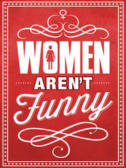 Women Arent Funny' Poster