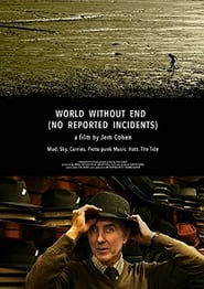 World Without End No Reported Incidents' Poster