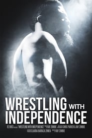 Wrestling with Independence' Poster