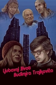 The Love Life of Budimir Trajkovi' Poster