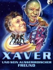 Xaver und sein auerirdischer Freund' Poster