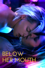 Below Her Mouth' Poster