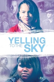Yelling To The Sky' Poster