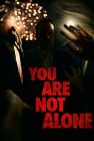 You Are Not Alone' Poster