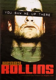 Henry Rollins You Saw Me Up There' Poster