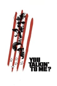 You Talkin To Me' Poster