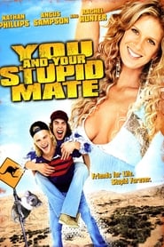 You and Your Stupid Mate' Poster