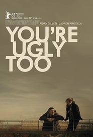 Youre Ugly Too' Poster