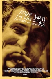 Your War Im One of You 20 Years of Joan of Arc' Poster