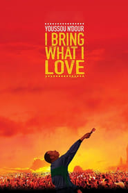 Youssou Ndour I Bring What I Love' Poster