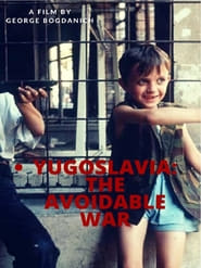 Yugoslavia The Avoidable War' Poster
