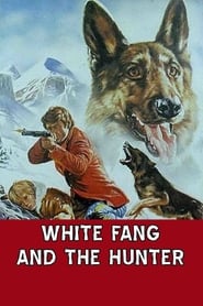 White Fang and the Hunter' Poster