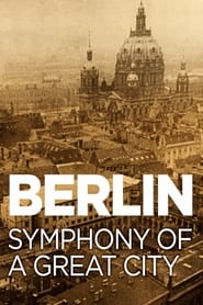 Berlin Symphony of a Great City' Poster