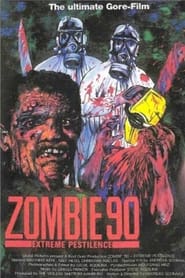 Zombie 90 Extreme Pestilence' Poster