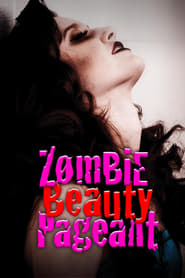 Zombie Beauty Pageant Drop Dead Gorgeous
