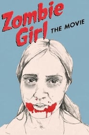 Zombie Girl The Movie' Poster