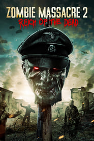 Zombie Massacre 2 Reich of the Dead' Poster