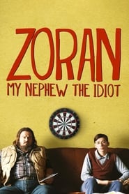 Zoran My Nephew the Idiot' Poster