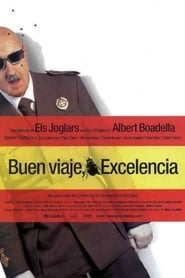 Buen viaje excelencia' Poster