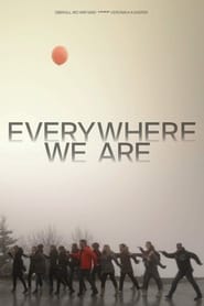 Everywhere We Are' Poster