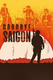 Goodbye Saigon' Poster