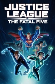 Justice League vs the Fatal Five' Poster
