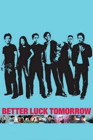 Better Luck Tomorrow' Poster