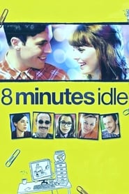 8 Minutes Idle' Poster