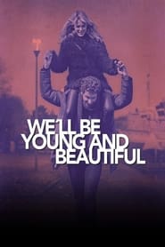 Well Be Young and Beautiful' Poster