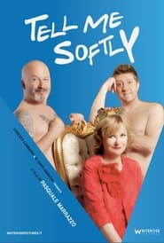 Tell Me Softly' Poster