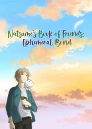 Natsumes Book of Friends Ephemeral Bond' Poster